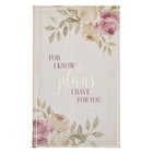 Journal: For I Know the Plans, Floral Flexi Back