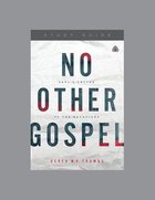 No Other Gospel: Paul's Letter to the Galatians (Study Guide) Paperback