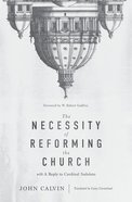 The Necessity of Reforming the Church Hardback
