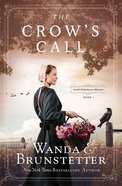 The Crow's Call (#01 in Amish Greenhouse Mystery Series) Paperback