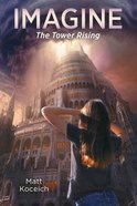 Imagine... the Tower Rising (#06 in Imagine... Series) Paperback