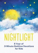 Nightlight: A Year of 3-Minute Bedtime Devotions For Kids Paperback