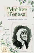 Woco: Mother Teresa: The Greatest of These is Love Paperback