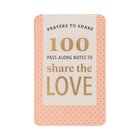 Prayers to Share: 100 Pass-Along Notes to Share the Love Paperback