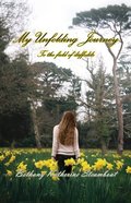 My Unfolding Journey to the Field of Daffodils Paperback