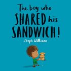 The Boy Who Shared His Sandwich (Little Me, Big God Series) Paperback