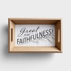 F&R: Wood Tray, Great is Thy Faithfulness! (Farm & Ranch Series) Homeware