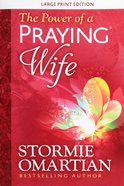The Power of a Praying Wife (Large Print) Paperback