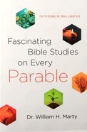 Fascinating Bible Studies on Every Parable Paperback