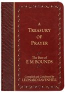 Treasury of Prayer: The Best of E.M. Bounds (Compiled And Condensed) Imitation Leather