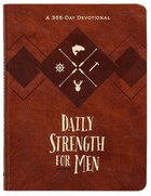 Daily Strength For Men (365 Daily Devotions Series) Imitation Leather