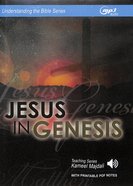 Jesus in Genesis (MP3 Audio, 7.5 Hrs, With Printable Pdf Notes) (Understanding The Bible Audio Series) CD