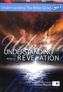 Understanding the Book of Revelation With Printable Pdf Notes (MP3 Audio, 40 Hrs) (Understanding The Bible Audio Series) CD