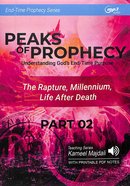 Peaks of Prophecy : Understanding God's End-Time Purpose (With Printable Pdf Notes) (Part 2, MP3 Audio, 9 Hrs) (End Time Prophecy Audio Series) CD