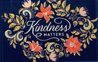 Glass Plaque - Kindness Matters, Navy Florall (Kindness Matters Collection) Plaque