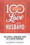 100 Ways to Love Your Husband/Wife (2 Pack) Paperback