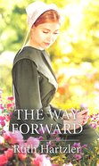 The Way Forward (Amish Singles) (Love Inspired Series) Mass Market