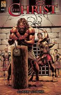 The Christ Volume 11 (Last Supper, Betrayal, Trial and Crucifixion) (The Kingstone Comic Bible Series) Paperback