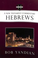 A New Testament Commentary: Hebrews Paperback