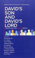 David's Son and David's Lord: Christology For Christ's People Paperback