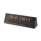 Plaque Cast Stone Desktop Reminder: Pray First (Philippians 4:6) Homeware