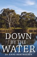 Down By the Water Paperback