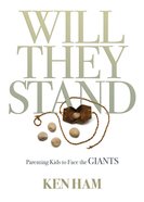 Will They Stand: Parenting Kids to Face the Giants Hardback