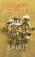 Be Filled With the Spirit Paperback