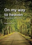 On My Way to Heaven eBook