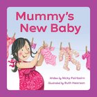 Mummy's New Baby Paperback