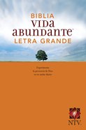Ntv Biblia Vida Abundante Letra Grande (Black Letter Edition) (Abundant Life Bible Large Print) Paperback
