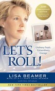 Let's Roll!: Ordinary People, Extraordinary Courage Paperback