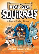 A Dusty Donkey Detour (#08 in Dead Sea Squirrels Series) Paperback