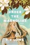 Under the Magnolias Paperback