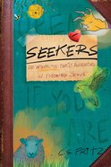 Seekers: An Interactive Family Adventure in Following Jesus Paperback