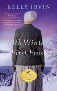 With Winter's First Frost (#03 in An Every Amish Season Novel Series) Mass Market