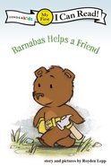 Barnabas Helps a Friend (My First I Can Read! Series) Paperback