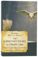 The Christian's Secret of a Happy Life (Moody Classic Series) Paperback