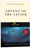 Advent of the Savior (Lifeguide Bible Study Series) Paperback