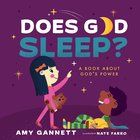 Does God Sleep?: A Book About God's Power (Tiny Theologians Series) Board Book