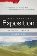 Exalting Jesus in Psalms 1-50 (Christ Centered Exposition Commentary Series) Paperback