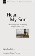 Hear, My Son (New Studies In Biblical Theology Series) Paperback