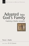 Adopted Into God's Family (New Studies In Biblical Theology Series) Paperback