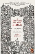 A History of the Bible: The Book and Its Faiths Pb (Smaller)