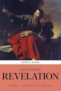 Discovering Revelation: Content, Interpretation, Reception Paperback