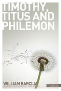 The Letters to Timothy, Titus and Philemon (New Daily Study Bible Series) Paperback