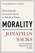 Morality: Restoring the Common Good in Divided Times Pb (Smaller)