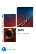 Isaiah: Here is Your God (Eight Studies For Individuals Or Groups) (Good Book Guides Series) Paperback