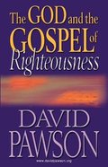 The God and the Gospel of Righteousness Paperback