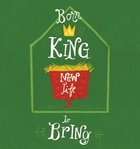 Born a King, New Life to Bring (25 Pack) Booklet